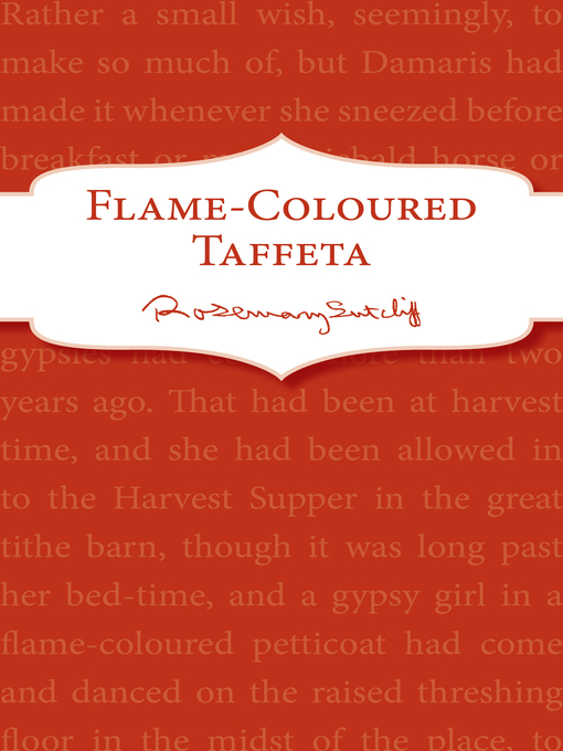Title details for Flame-Coloured Taffeta by Rosemary Sutcliff - Wait list